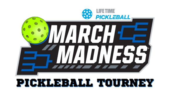 Life Time March Madness Singles Pickleball Tournament logo