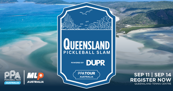 PPA Tour Australia: QLD Pickleball Slam + MLPA #4