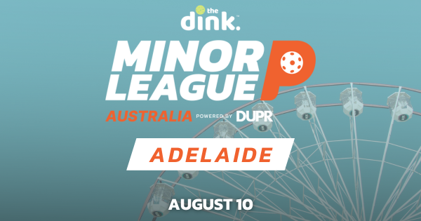 The Dink Minor League Pickleball @ Adelaide logo