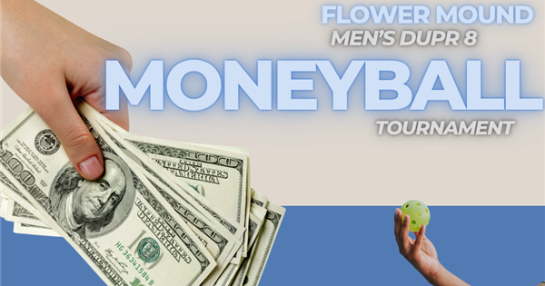 Men's DUPR 8 Midweek Moneyball