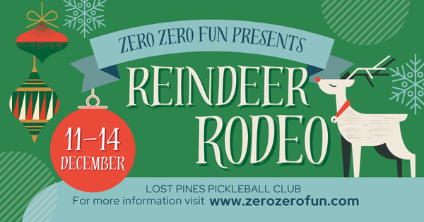 Reindeer Rodeo Pickleball Tournament - indoors in Bastrop near Austin - by ZeroZeroFun logo