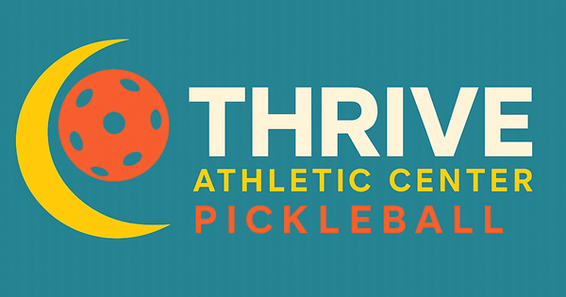 THRIVE Pickle Ball Tournaments 2025