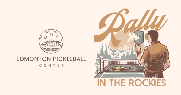 Edmonton Pickleball Center's: Rally in the Rockies logo