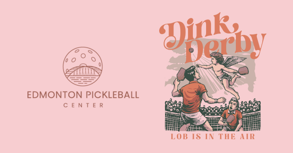 Edmonton Pickleball Center's: Dink Derby logo