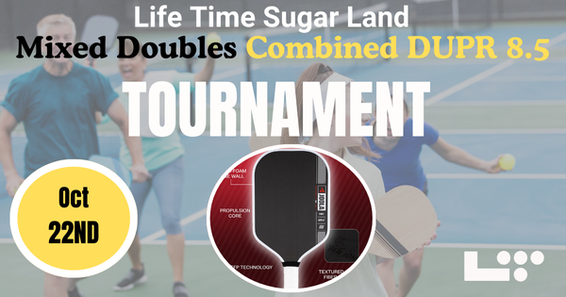 LT Sugar Land Mixed Doubles (Combined DUPR 8.5 Max)