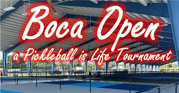 Pickleball is Life Boca Open Tournament logo