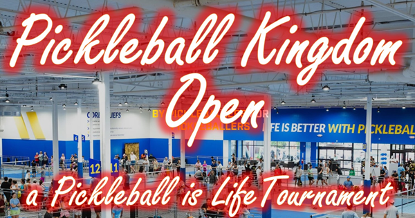 Pickleball Kingdom Open, a Pickleball is Life Tournament logo