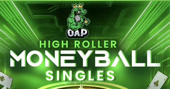 OAP High Roller Singles Moneyball