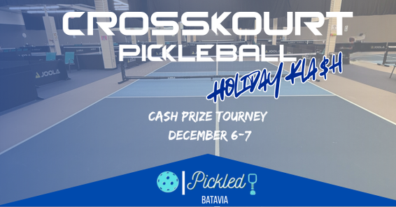 CrossKourt Pickleball Presents The Holiday Kla$h Cash Prize Tourney