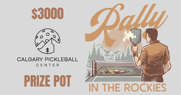 Calgary Pickleball Center's: Rally in the Rockies 2026 logo