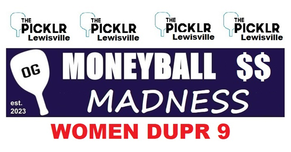 $1700 Women's DUPR 9 Moneyball Tournament
