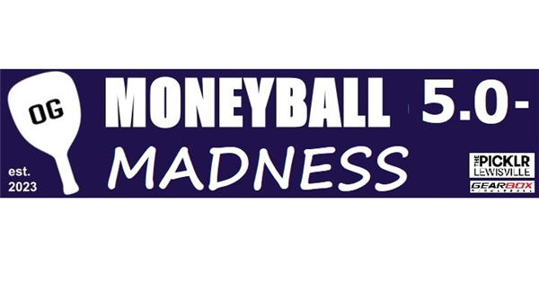 $1200 DUPR 5.0 and Below - Sudden Death OG Moneyball MADNESS logo