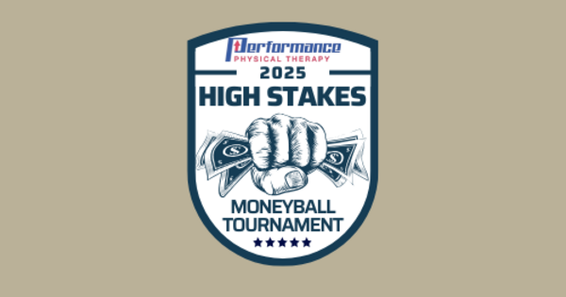 Performance PT 2025 High Stakes Moneyball Tournament