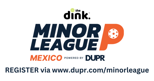 COMING SOON! The Dink Minor League Pickleball @ Eleven Ten Two México Tour Stage León (MiLP) logo