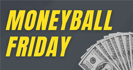 Moneyball Friday