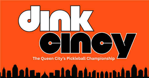 Dink Cincy: The Queen City's Pickleball Championship - Fall 2025