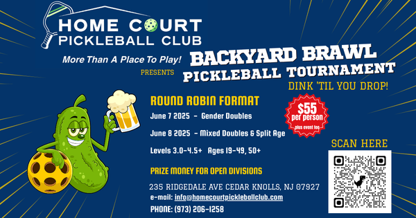Home Court Backyard Brawl - "Dink 'Til You Drop!" logo