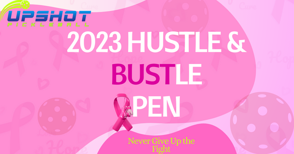 Upshot Pickleball's: 2023 Hustle & BUSTle Open logo