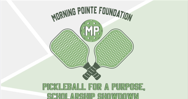 Morning Pointe Calhoun Pickle Ball for a Purpose, Scholarship Showdown logo