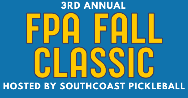 3rd Annual FPA Fall Classic hosted by Southcoast Pickleball logo