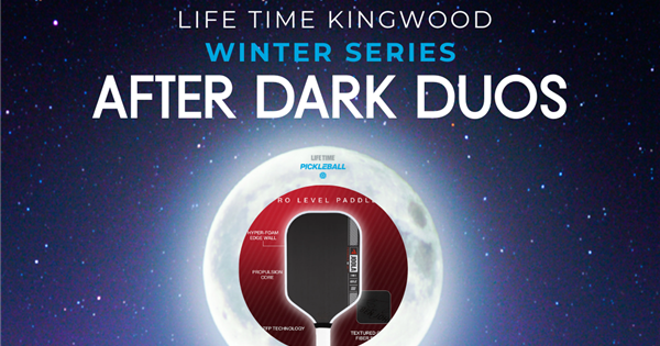 After Dark Duos Winter Series - Life Time Kingwood logo