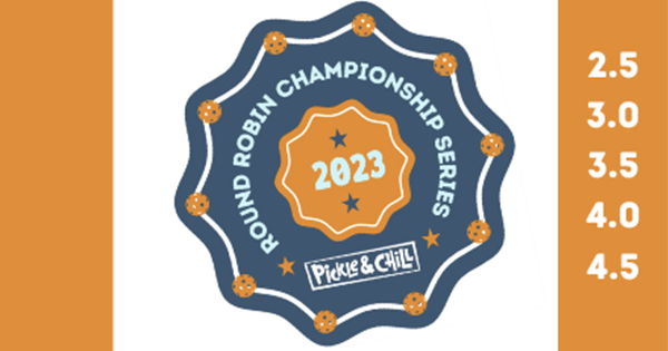 Pickle and Chill May 20 Round Robin Series logo