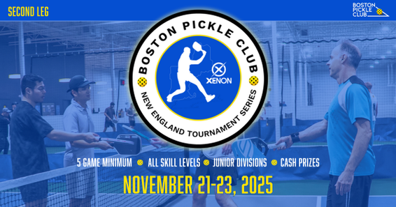 The New England Tournament Series at Boston Pickle Club - Second Leg