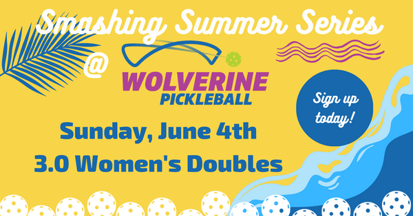 Wolverine Pickleball Smashing Summer Series - 3.0 Women logo