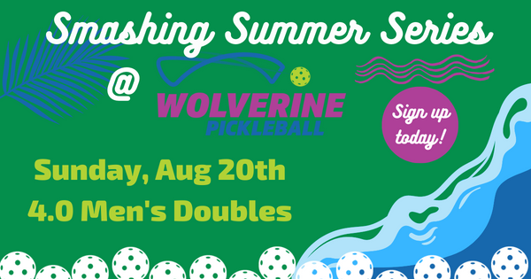 Wolverine Pickleball Smashing Summer Series - 4.0 Men logo