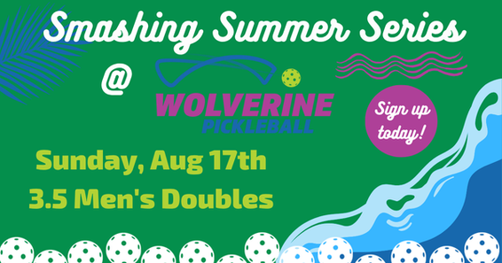 Wolverine Pickleball Summer Series - 3.5 Men's Doubles