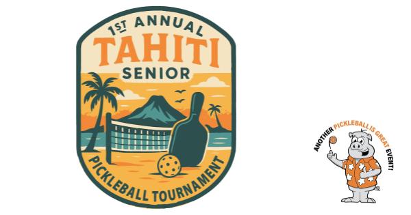 Kimo Dejon's 1st Annual Tahiti Senior Pickleball Tournament by PIG logo