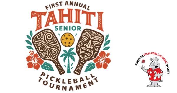 Kimo Dejon's 1st Annual Tahiti Senior Pickleball Tournament by PIG logo
