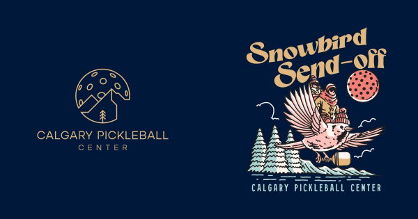 Calgary Pickleball Center's: Snowbird Sendoff 2024 logo