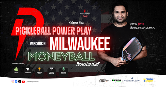 Pickleball Power Play MONEYBALL @ Pickleball Kingdom Milwaukee