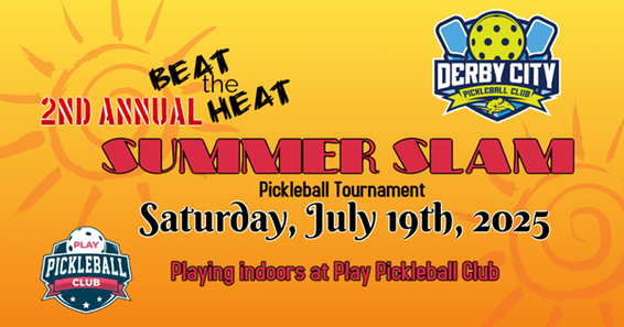 Derby City Pickleball Club "Beat the Heat" 2nd Annual Summer Slam