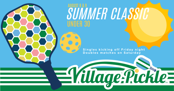 Summer Classic Under 30 Pickleball Tournament