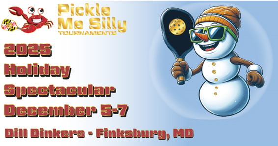 2025 PickleMeSilly Holiday Spectacular Tournament