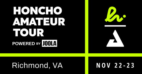 Honcho Amateur Tour Powered by JOOLA - Richmond, VA