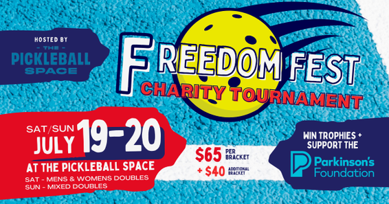 Parkinson's Foundation Freedom Fest! Charity Tournament @ the Pickleball Space