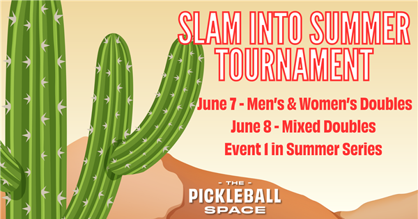 $lam into $ummer Cash Tournament! Run it Back Summer Series @ The Pickleball Space logo