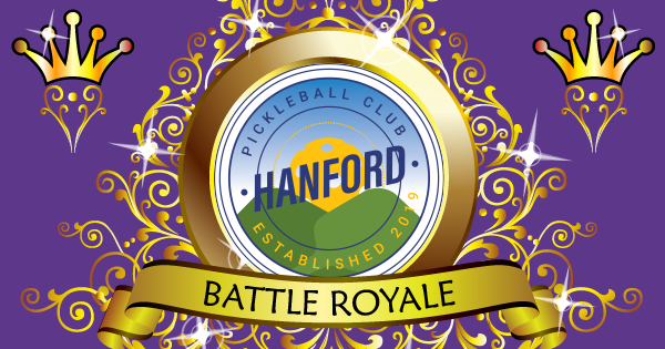 Hanford Battle Royale VI - powered by WinBy2 Pickleball logo