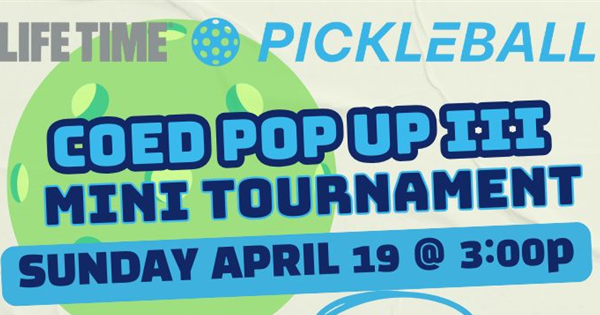 Coed Pop Up III @ Life Time Frisco