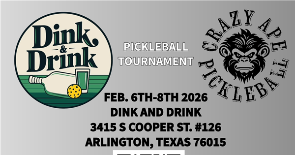 CRAZY APE-PICKLEBALL-DINK AND DRINK ARLINGTON