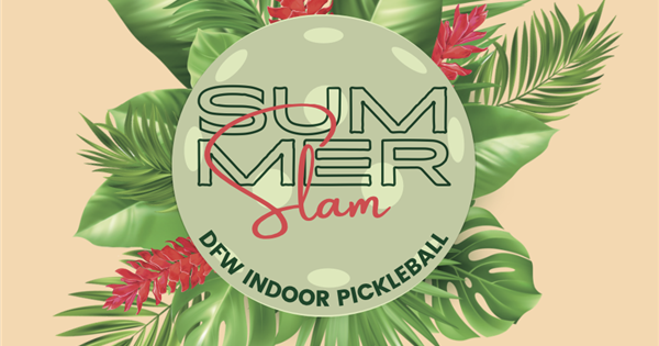 Summer Slam I Presented by DFW Indoor Pickleball logo