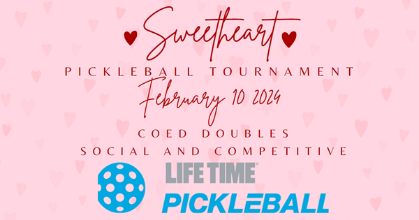 Sweetheart Pickleball Tournament - Life Time at the RIM logo