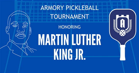 Armory Pickleball MLK Tournament 2026