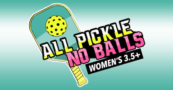 All Pickle, No Balls (Women's 3.5+)