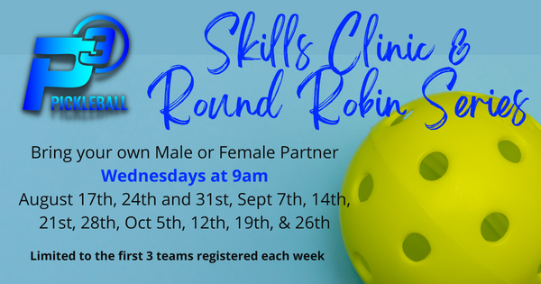 P3 Skills Clinic & Round Robin Series - August 31st logo